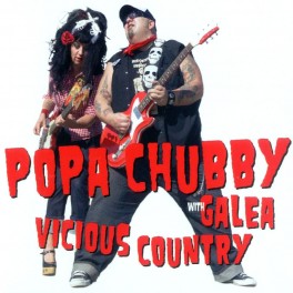 CD Popa Chubby with Galea- vicious country