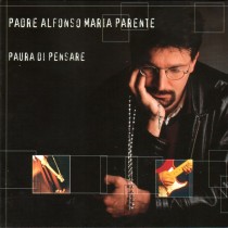 CD Padre Alfonso Maria Parente- paura di pensare