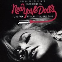 CD Morrissey present the return of the New York Dolls live from royal festival hall 2004