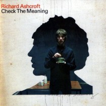 CDs Richard Ashcroft- check the meaning singolo