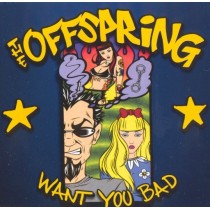 CDs the Offspring- want you bad singolo