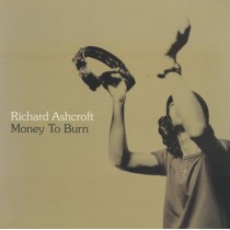 CDs Richard Ashcroft- money to burn Singolo
