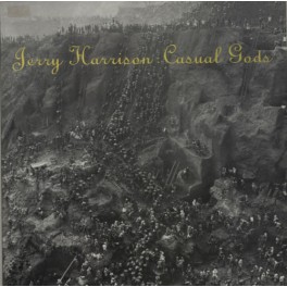 LP Jerry Harrison casual gods LP Jerry Harrison casual gods