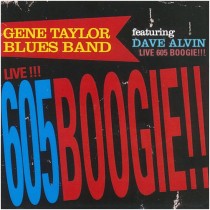 CD GENE TAYLOR BLUES BAND featuring DAVE ALVIN  live!!! 605BOOGIE!!