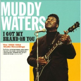 cd Muddy Waters I Got My Brand on You nuovo