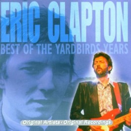 CD Eric Clapton Best of the Yardbird Years