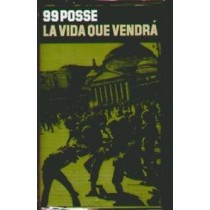 MC 99 Posse la vida que vedr&agrave; - 743217370046