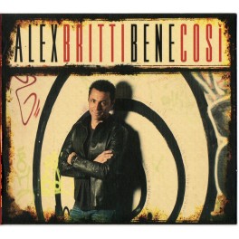 CD ALEX BRITTI - BENE COSI' 8033954533166