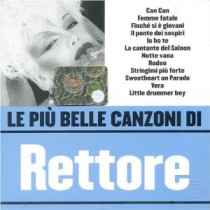 CD DONATELLA RETTORE - LE PIU BELLE CANZONI DI RETTORE 5051011100826