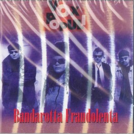 CD Vox Populi- bandarotta fraudolenta