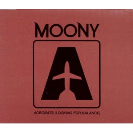 CDs MOONY - ACROBATS (LOOKING FOR BALANCE) 5050466177124