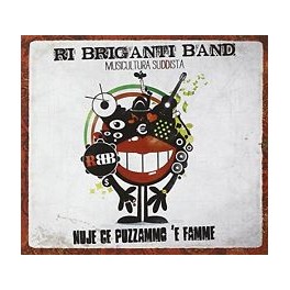 CD RI BRIGANTI BAND,MUSICULTURA SUDDISTA, NUNJE CE PUZZAMMO 'E FEMME-9803014532991