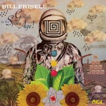 CD BILL FRISELL- GUITAR IN THE SPACE AGE!