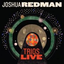 CD JOSHUA REDMAN- TRIOS LIVE