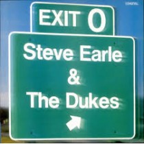 LP STEVE EARLE & THE DUKES  EXIT 0