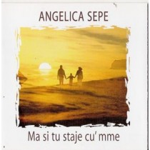 CD ANGELICA SEPE MA SI TU STAJE CU' MME 8004429050549