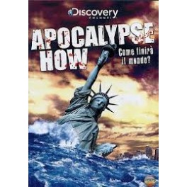 DVD APOCALYPSE HOW COME FINIRA' IL MONDO? 