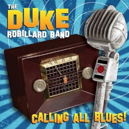CD THE DUKE ROBILLARD BAND CALLING ALL BLUES! 3149028061529