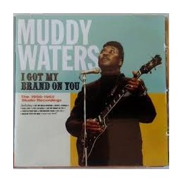 CD MUDDY WATERS I GOT MY BRAND ON YOU 8436542014229