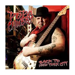 CD POPA CHUBBY BACK TO NEW YORK CITY LIMITED EDITION DELUXE VERSION 8712725734925