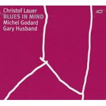 CD CHRISTOF LAUER MICHEL GODARD GARY HUSBAND BLUES IN MIND 614427944627