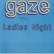 LP GAZE LADIES NIGHT 8019991552018