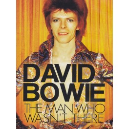 DVD DAVID BOWIE THE MAN WHO WASN'T THERE 823564533193 DVD DAVID BOWIE THE MAN WHO WASN'T THERE 823564533193