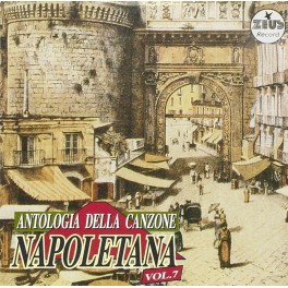 CD ANTOLOGIA DELLA CANZONE NAPOLETANA VOL.7 8024631030023